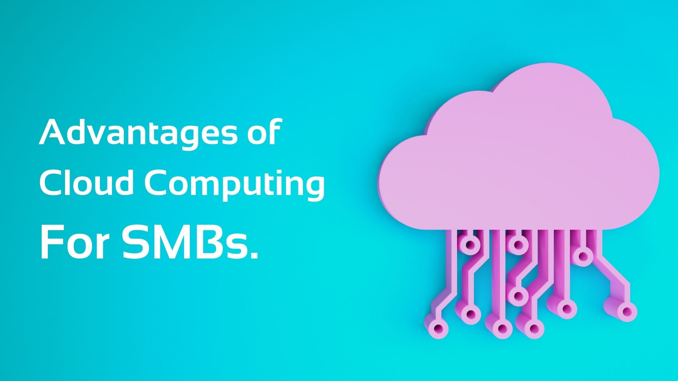 6-benefits-of-cloud-computing-for-small-businesses